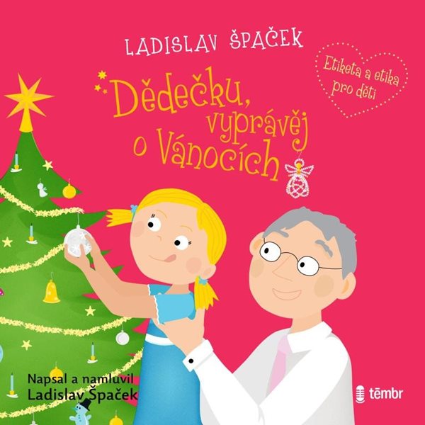 Dědečku, vyprávěj o Vánocích - audioknihovna - Špaček Ladislav