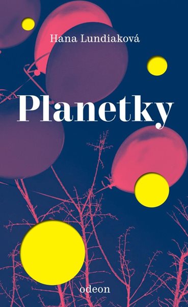Planetky - Lundiaková Hana