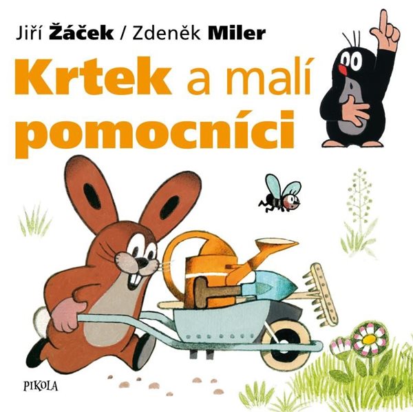 Krtek a malí pomocníci - Žáček Jiří, Miler Zdeněk