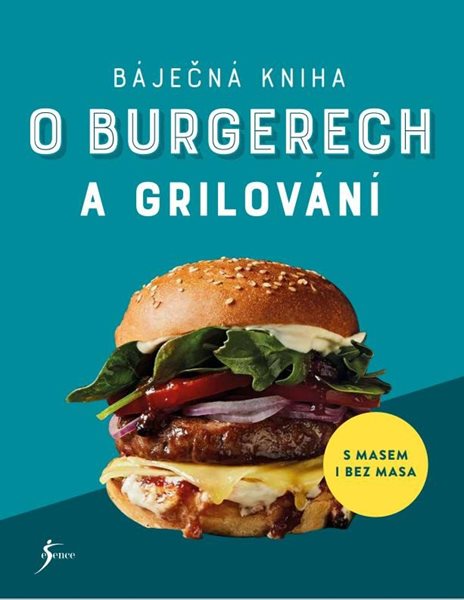 Báječná kniha o burgerech a grilování - neuveden