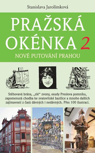 Levně Pražská okénka 2 – Nové putování Prahou - Jarolímková Stanislava