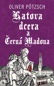 Katova dcera a Čern&#225; Madona