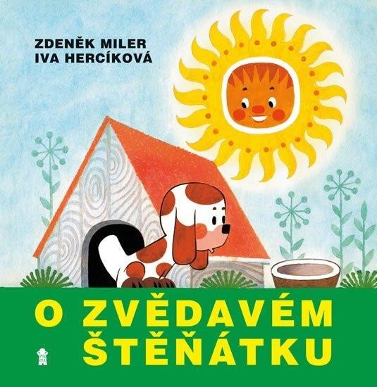 Levně O zvědavém štěňátku (1) - Miler Zdeněk, Hercíková Iva