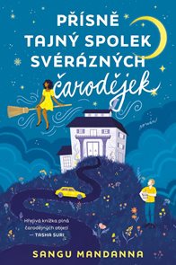 Př&#237;sně tajn&#253; spolek sv&#233;r&#225;zn&#253;ch čarodějek