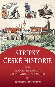 Stř&#237;pky česk&#233; historie