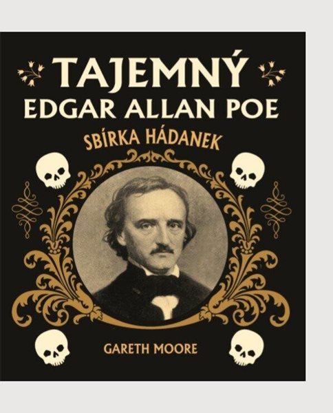 Tajemný Edgar Allan Poe: Sbírka hádanek - Moore Gareth