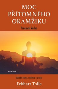 Moc př&#237;tomn&#233;ho okamžiku – pracovn&#237; kniha
