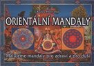 Orientální mandaly - Malujeme mandaly pro zdraví a pro duši