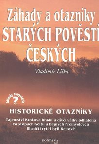 Záhady a otazníky starých povětí českých - Historické otazníky