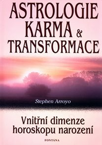 Astrologie karma a transformace - Vnitřn&#237; dimenze horoskopu narozen&#237;