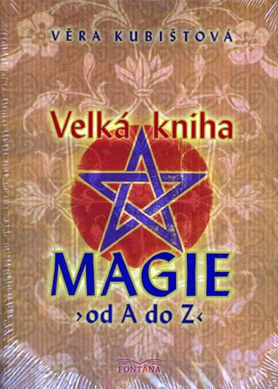 Levně Velká kniha magie od A do Z - Kubištová Věra