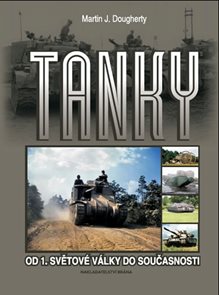 Tanky - Od 1. světov&#233; v&#225;lky do současnosti