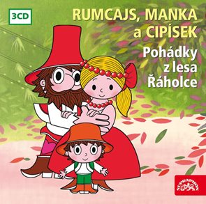 Rumcajs, Manka a Cip&#237;sek - Poh&#225;dky z lesa Ř&#225;holce 3 CD
