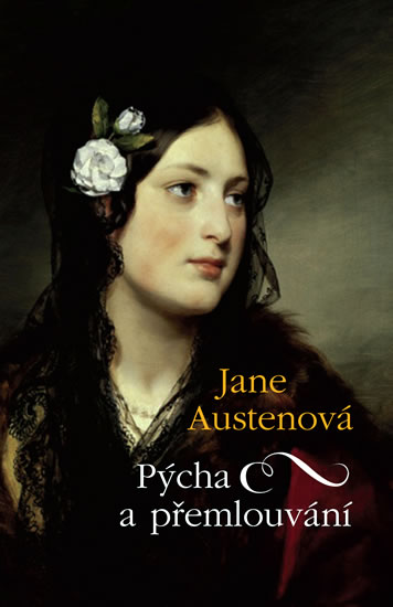 Pýcha a přemlouvání - 2. vydání - Austenová Jane