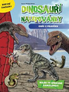 Dinosauří nalepovánky - Obři z pravěku