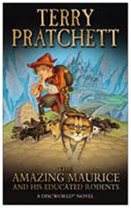 The Amazing Maurice and His Educated Rodents : (Discworld Novel 28)