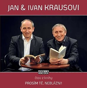 CD Jan a Ivan Krausovi - Prosím tě, neblázni!
