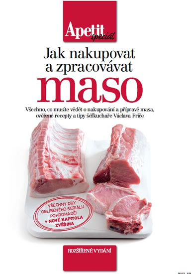 Jak nakupovat a zpracovávat maso (Edice Apetit speciál) - Frič Václav