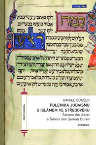 Polemika judaismu s islámem ve středověku /Šelomo ibn Adret a Šimon ben Cemach Duran