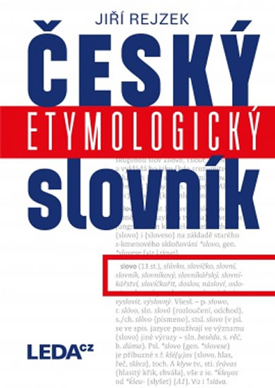 Český etymologický slovník - Rejzek Jiří - 15x22 cm, Sleva 100%