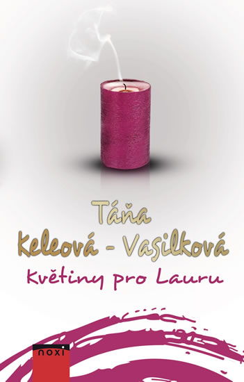 Levně Květiny pro Lauru - Keleová-Vasilková Táňa - 13x21 cm, Sleva 40%