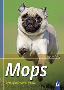 Mops - V&#253;běr, chov, v&#253;cvik, z&#225;bava