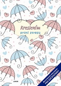 Kreslen&#237;m proti stresu - Antistresov&#233; omalov&#225;nky pro zač&#225;tečn&#237;ky