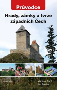 Hrady, zámky a tvrze západních Čech - Průvodce