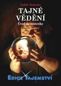 Tajn&#233; věděn&#237; - &#218;vod do ezoteriky