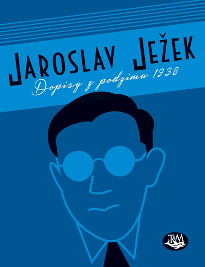 Dopisy z podzimu 1938 - Ježek Jaroslav