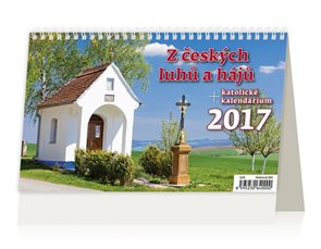 Kalendář stolní 2017 - Z českých luhů a hájů