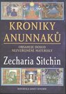 Kroniky Anunnaků - Obsahuje dosud nezveřejněné materiály