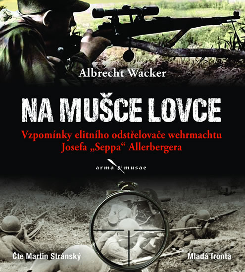 Levně Na mušce lovce - CDmp3 (Čte Martin Stránský) - Wacker Albrecht
