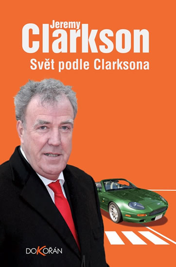 Levně Svět podle Clarksona - Clarkson Jeremy
