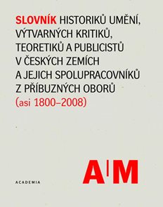 Slovník historiků umění, výtvarných kritiků, teoretiků a publicistů v českých zemích a jejich spolup