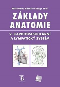Z&#225;klady anatomie 2 - Kardiovaskul&#225;rn&#237; a lymfatick&#253; syst&#233;m