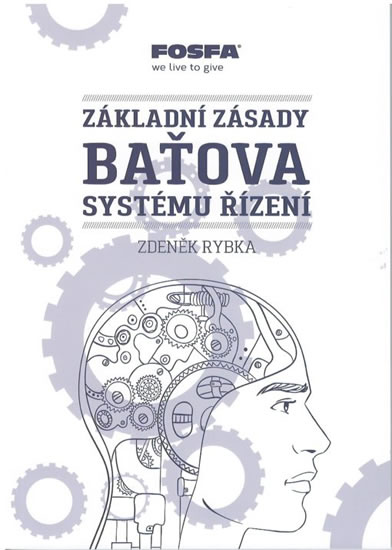 Základní zásady Baťova systému řízení - Rybka Zdeněk
