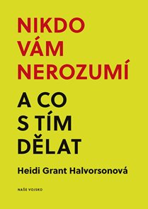 Nikdo v&#225;m nerozum&#237; a co s t&#237;m dělat