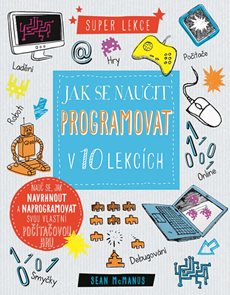 Jak se naučit programovat v 10 lekc&#237;ch