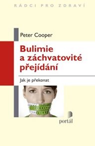 Bulimie a z&#225;chvatovit&#233; přej&#237;d&#225;n&#237;