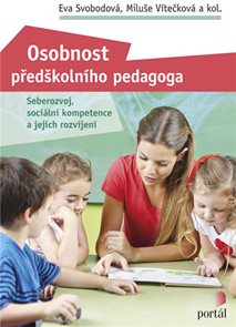 Osobnost předškolního pedagoga - Seberozvoj, sociální kompetence a jejich rozvíjení