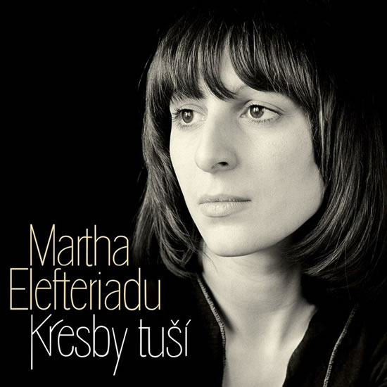 Levně Kresby tuší - CD - Elefteriadu Martha