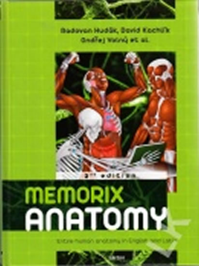 Memorix Anatomy - Entire human anatomy in English and Latin - 2. vyd. - kolektiv autorů, Hudák Radovan