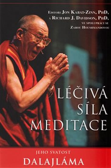 Léčivá síla meditace - Dalajláma XIV., Jeho Svatost dalajlama