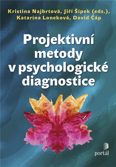 Projektivní metody v psychologické diagnostice - Najbrtová Kristina