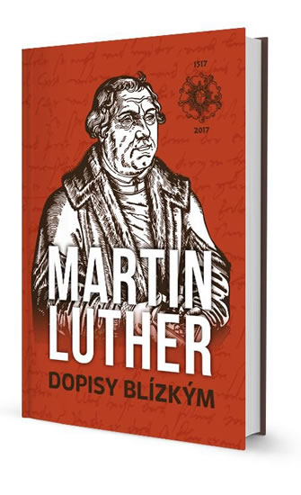 Dopisy Blízkým - Luther Martin