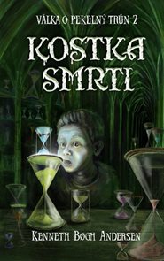 V&#225;lka o pekeln&#253; trůn 2 - Kostka smrti