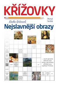Nejslavnějš&#237; obrazy - Kniha kř&#237;žovek