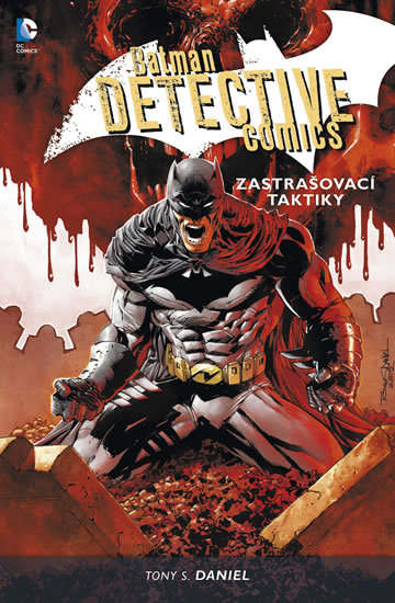 Batman Detective Comics 2 - Zastrašovací taktiky - Daniel Tony S.