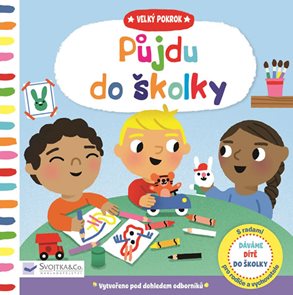 Půjdu do školky - Velk&#253; pokrok